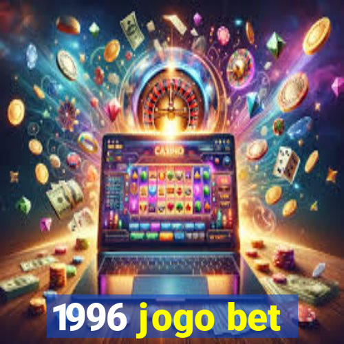 1996 jogo bet